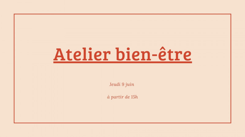 Jeudi 9 juin : Atelier bien-être